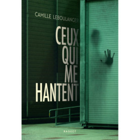 Ceux qui me hantent
