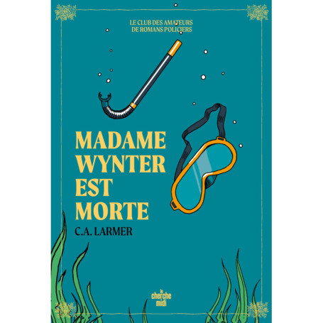 Le Club des amateurs de romans policiers - Tome 05 Madame Wynter est morte