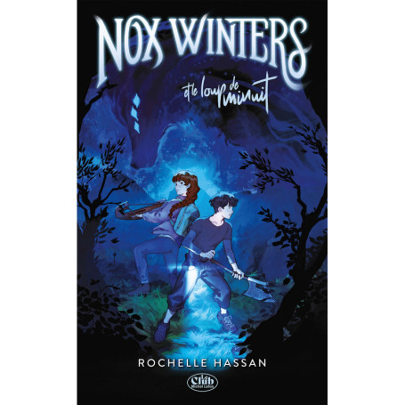 Nox Winters - Tome 1 Nox Winters et le loup de minuit