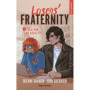 Losers' Fraternity - Tome 01