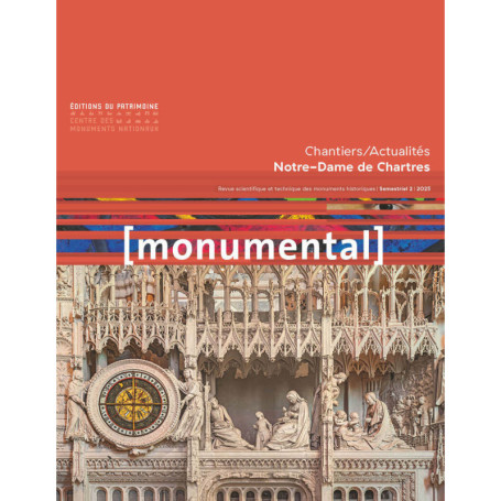 Monumental 2025-2. La Cathédrale de Chartres - Chantiers / Actualités