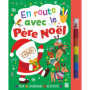En route avec le Père Noël (livre avec feutre)
