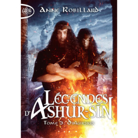 Légendes d'Ashur-Sîn - Tome 3 Dingirsigs