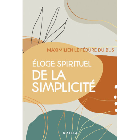 Eloge spirituel de la simplicité