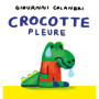 Crocotte pleure