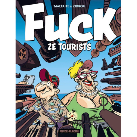 Fuck ze tourists ! - tome 01