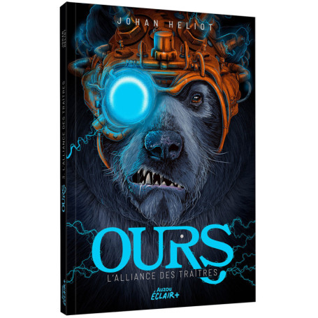 OURS - Tome 03 L'ALLIANCE DES TRAITRES