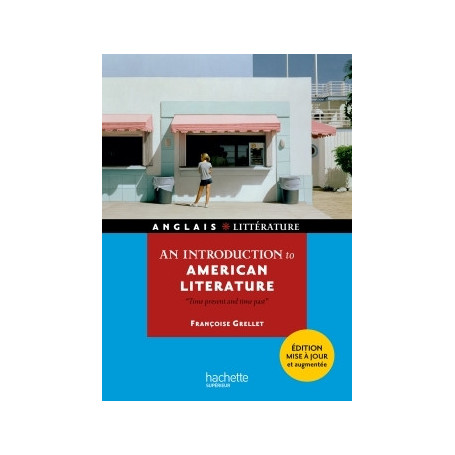 An introduction to american litterature - Time present and time past