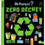 Dis pourquoi Zéro déchet