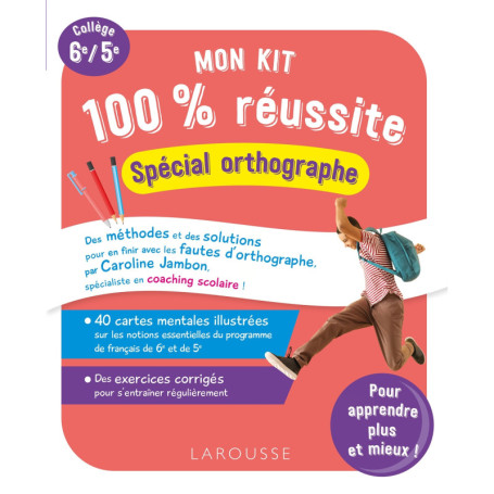 Mon kit 100 % réussite - Spécial orthographe