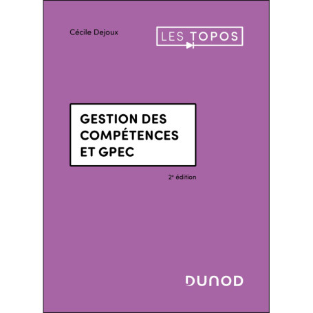 Gestion des compétences et GPEC - 2e éd.
