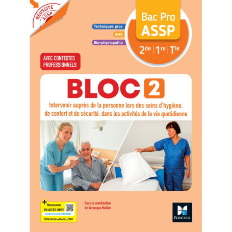 Réussite ASSP - BLOC 2 Intervenir auprès de la personne Bac Pro ASSP 2de 1re Tle 2026 - Livre élève