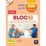 Réussite ASSP - BLOC 2 Intervenir auprès de la personne Bac Pro ASSP 2de 1re Tle 2026 - Livre élève