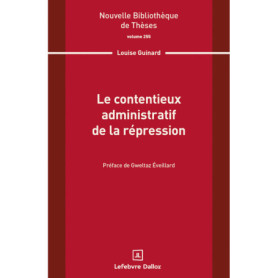 Le contentieux administratif de la répression. Volume 255