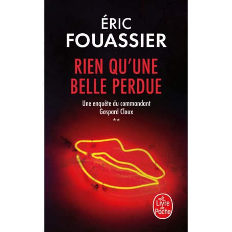 Rien qu'une belle perdue (Une enquête du commandant Gaspard Cloux, Tome 2)