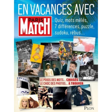 En vacances avec Paris Match