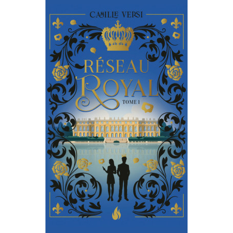 Réseau royal - Tome 1