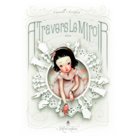 Alice à travers le miroir - Édition illustrée par Lostfish