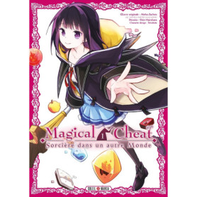 Magical Cheat T01 - Sorcière dans un autre Monde