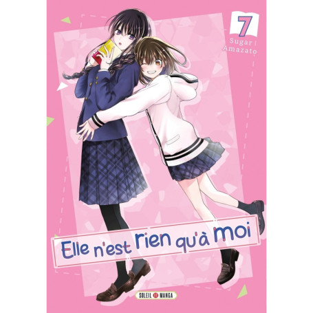 Elle n'est rien qu'à moi ! T07