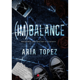 Imbalance - Manipulable, mais pourtant si consciente...