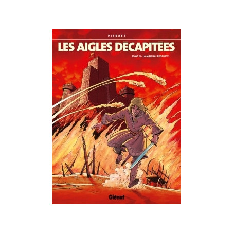 Les Aigles décapitées - Tome 21