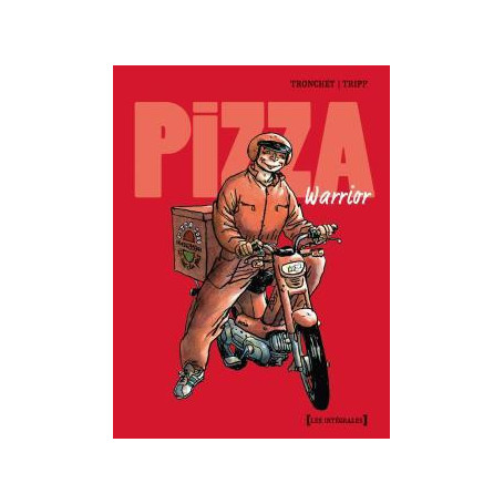 Pizza warrior - Intégrale