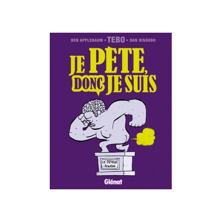 Je pète, donc je suis