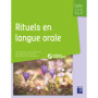 Rituels en langue orale - Cycles 1, 2 et 3 - + ressources numériques
