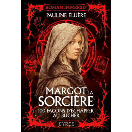 Margot la sorcière - 100 façons d'échapper au bûcher