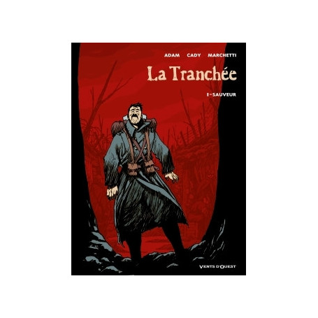 La Tranchée - Tome 01