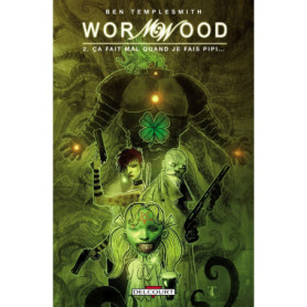 Wormwood T02 - Ça fait mal quand je fais pipi