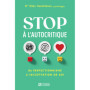 Stop à l'autocritique - Du perfectionnisme à l'acceptation de soi