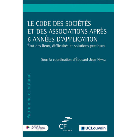 Le Code des sociétés et des associations après 6 années d'application - État des lieux, difficultés