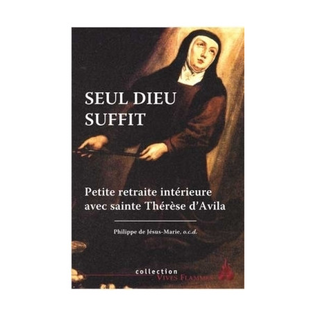 Seul Dieu suffit