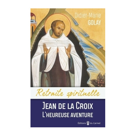 Jean de la Croix, L'heureuse aventure