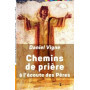 Chemins de prière à l'écoute des Pères