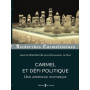 Carmel et défi politique. Une approche historique