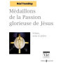 Médaillons de la Passion glorieuse de Jésus