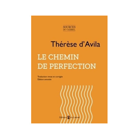 Le Chemin de perfection - Thérèse D'Avila
