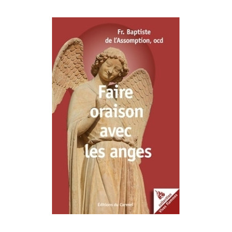 Faire oraison avec les anges