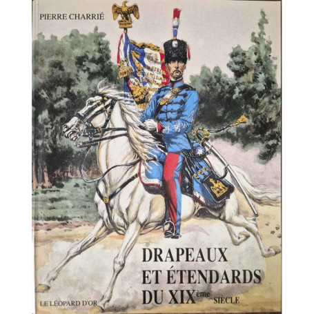 Drapeaux et étendards du XIXe siècle