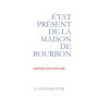 Etat présent de la Maison de Bourbon VI