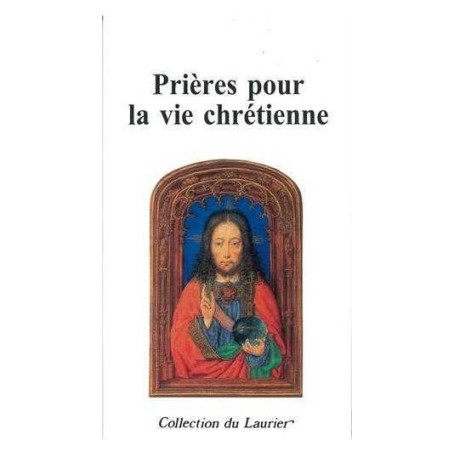 Prières pour la vie chrétienne