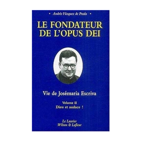 Le fondateur de l'opus dei tome 2