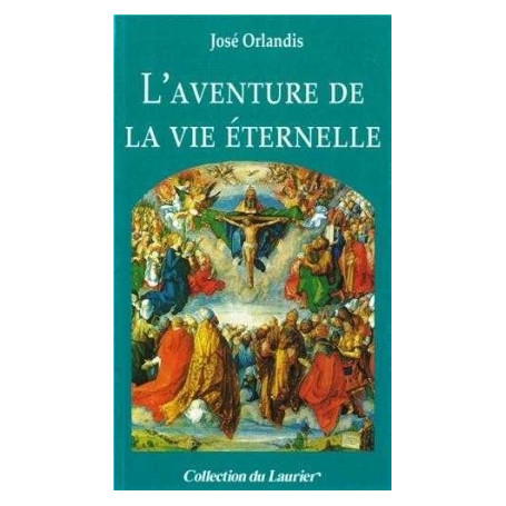 L'aventure de la vie éternelle