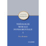 Théologie morale fondamentale I