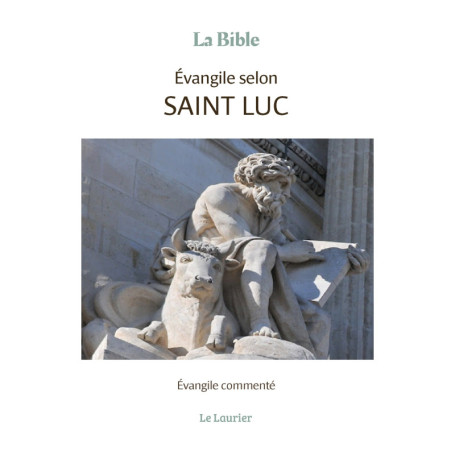Evangile selon saint Luc - Evangile commenté