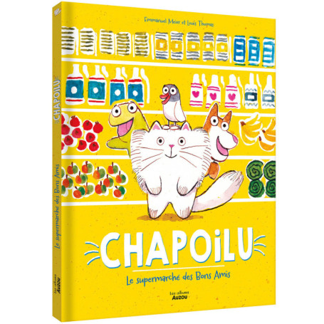 Chapoilu et le supermarché des Bons Amis
