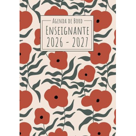 Agenda de Bord du Professeur 2026-2027: Coquelicots | Carnet de bord enseignante A4 | Planification de cours avec un tableau sem